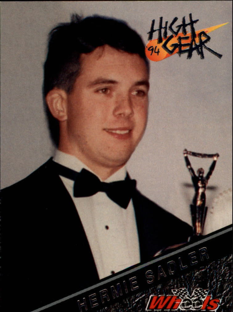 1994 Wheels High Gear #74 Hermie Sadler/BGN Rookie of the Year