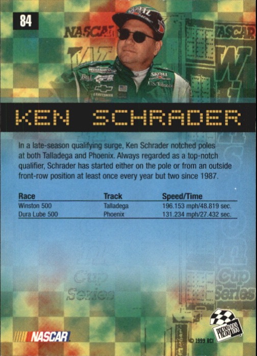 1999 Press Pass #84 Ken Schrader OTP back image