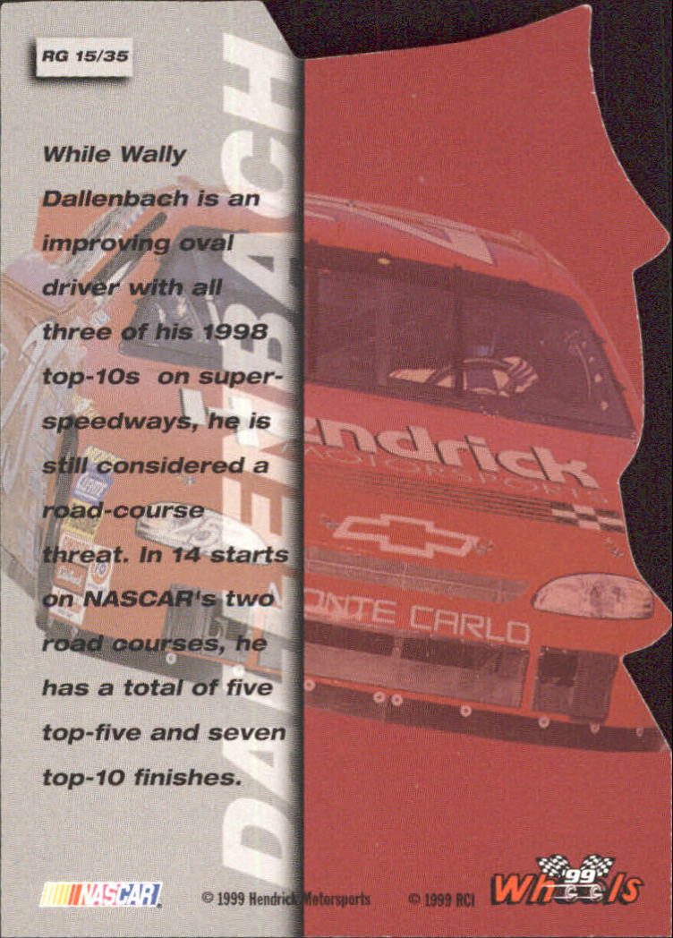 1999 Wheels Runnin and Gunnin #RG15 Wally Dallenbach back image