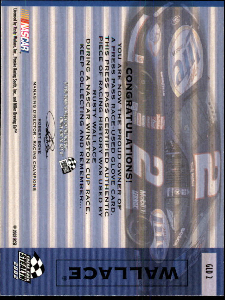2002 Press Pass Stealth Race Used Glove Drivers #GLD2 Rusty Wallace back image