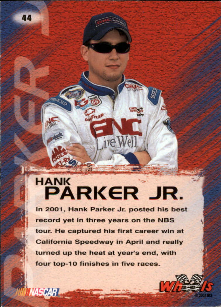 2002 Wheels High Gear #44 Hank Parker Jr. BGN back image