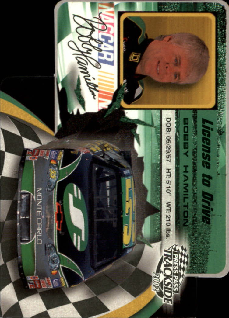 2002 Press Pass Trackside License to Drive Die Cuts #12 Bobby Hamilton