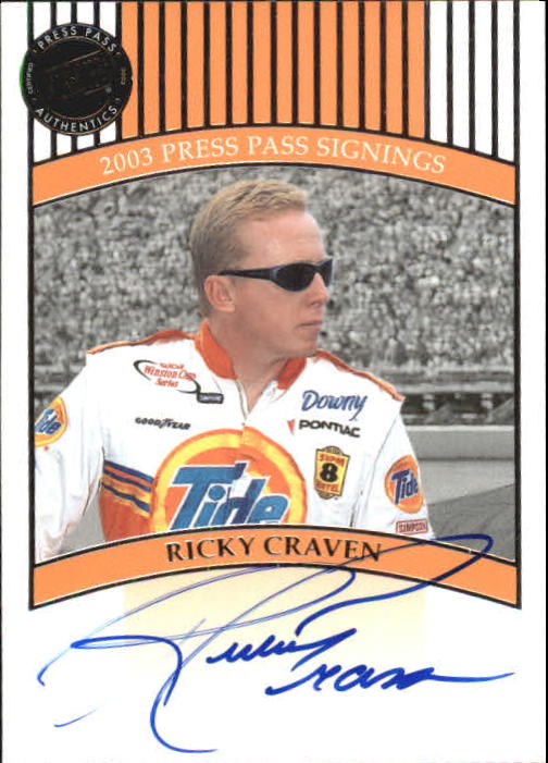 2003 Press Pass Signings #15 Ricky Craven O/P/S/T/V