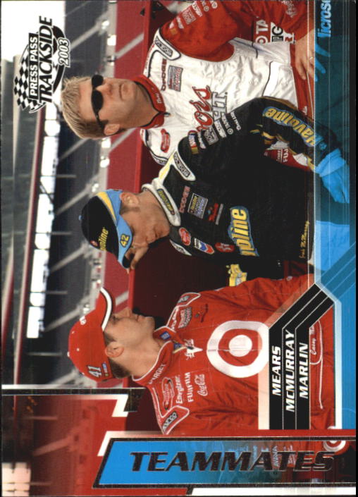 2003 Press Pass Trackside #80 Mears/McMurray/Marlin TM