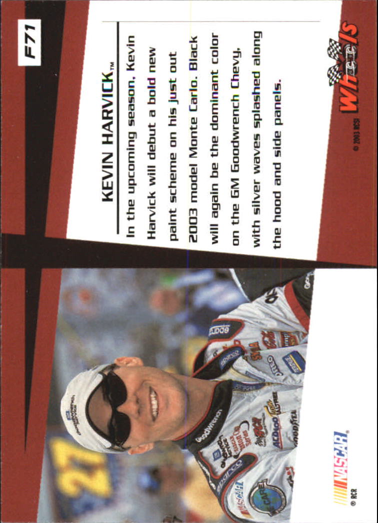 2003 Wheels High Gear First Gear #F71 Kevin Harvick's Car '03 Preview back image