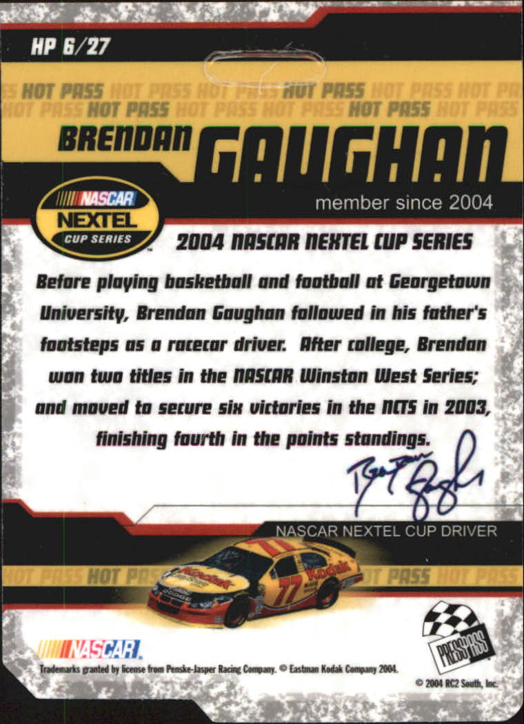 2004 Press Pass Trackside Hot Pass #HP6 Brendan Gaughan back image