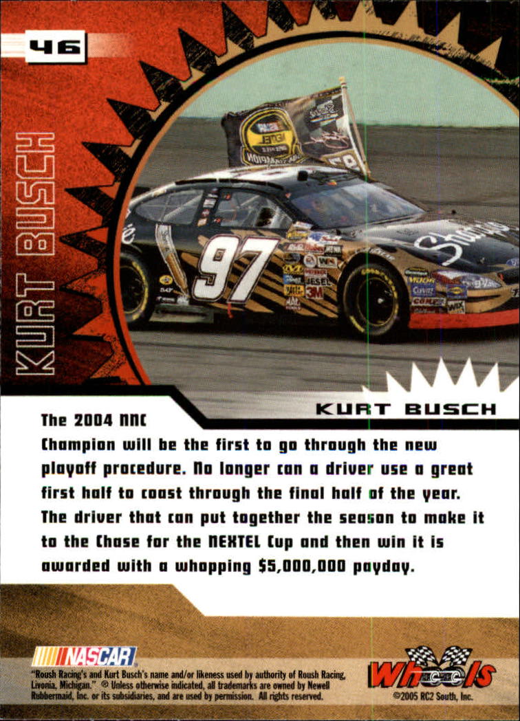 2005 Wheels High Gear #46 Kurt Busch A back image