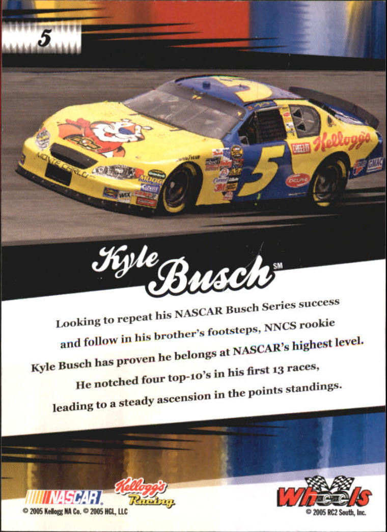 2005 Wheels American Thunder #5 Kyle Busch CRC back image