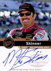 2006 Press Pass Signings #54 Mike Skinner CTS P/S