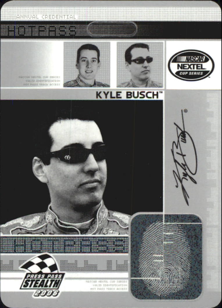 2006 Press Pass Stealth Hot Pass #HP6 Kyle Busch