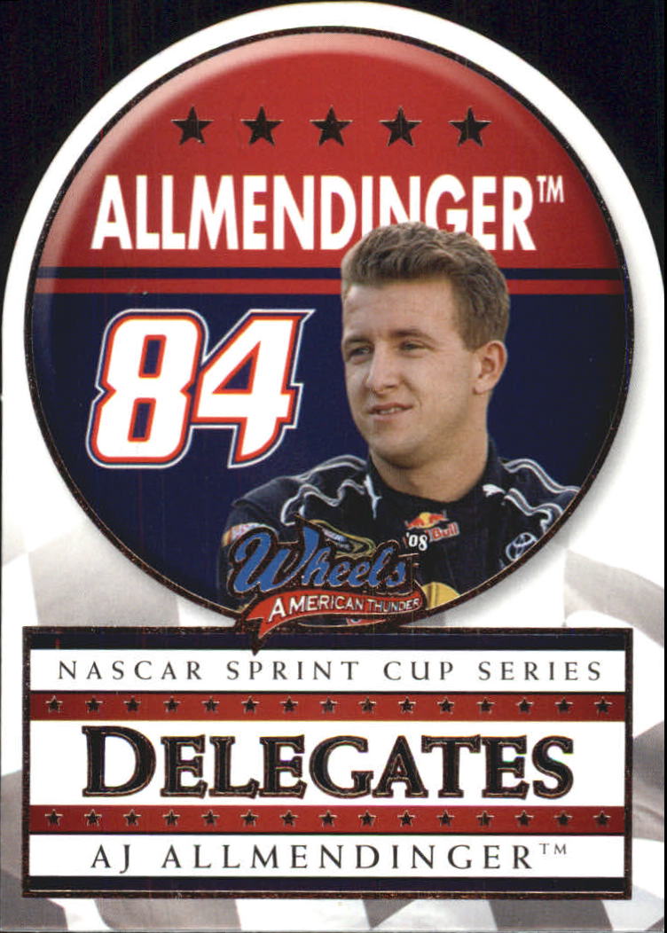 2008 Wheels American Thunder Delegates #D1 A.J. Allmendinger