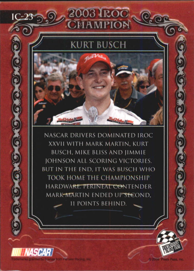2008 Press Pass Legends IROC Champions #I23 Kurt Busch back image