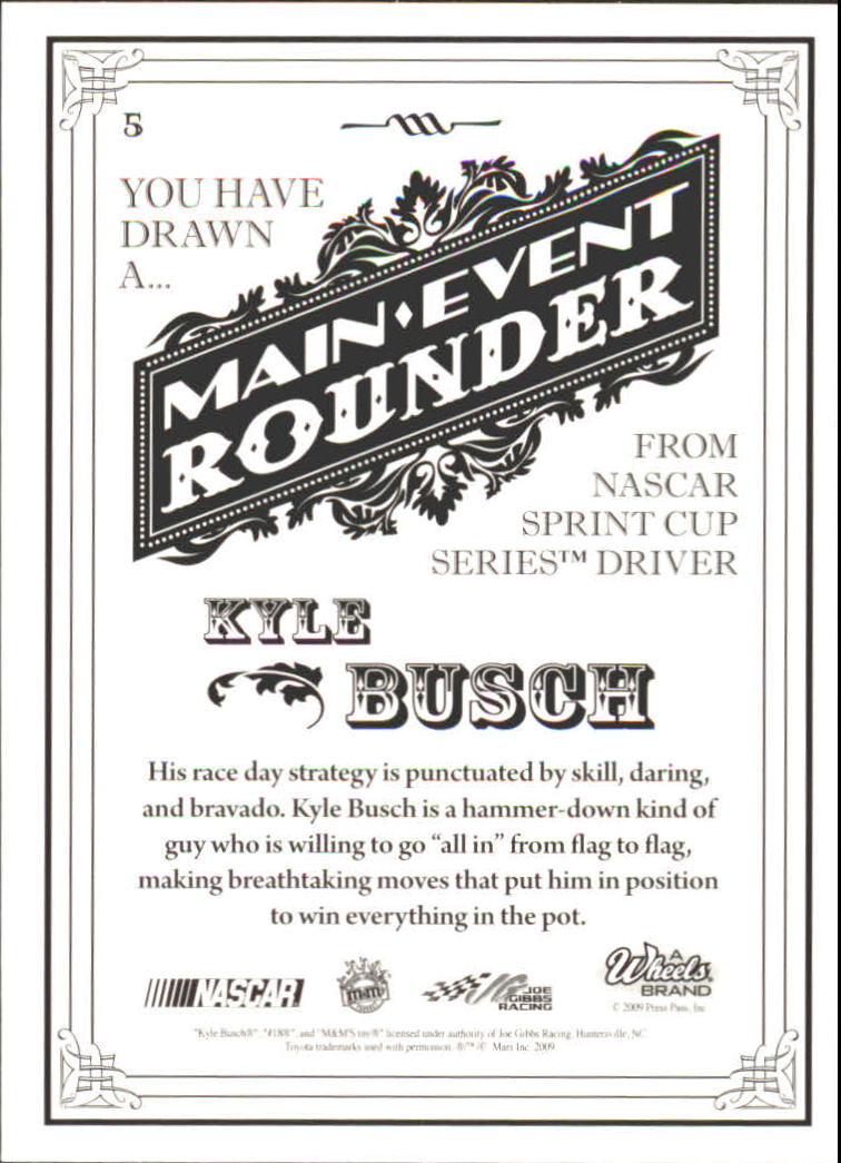 2009 Wheels Main Event #5 Kyle Busch back image