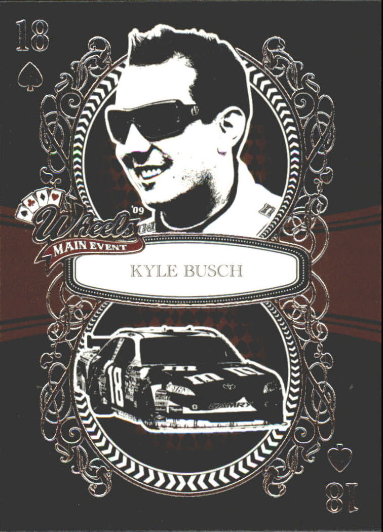 2009 Wheels Main Event #5 Kyle Busch