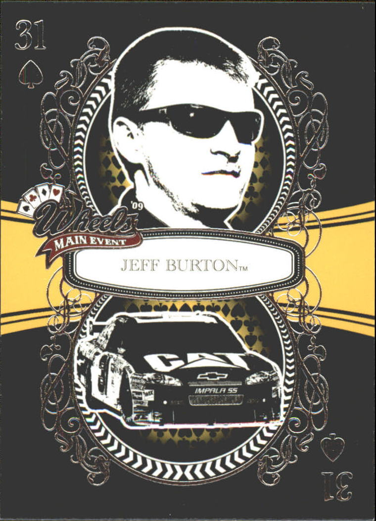 2009 Wheels Main Event #11 Jeff Burton