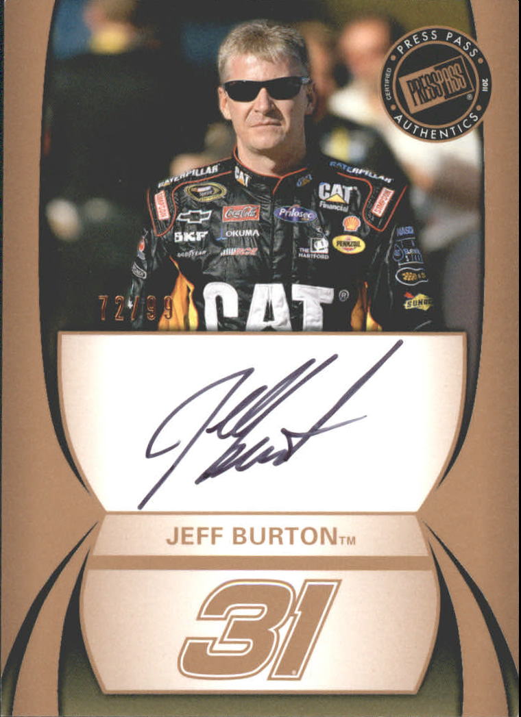 2011 Press Pass Autographs Bronze #9 Jeff Burton/99
