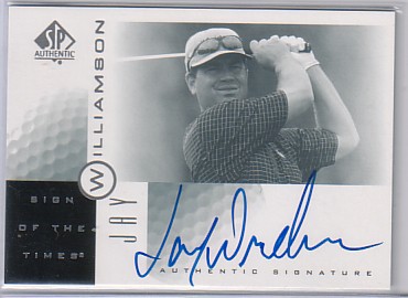 2001 SP Authentic Sign of the Times #JW Jay Williamson