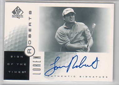 2001 SP Authentic Sign of the Times #LR Loren Roberts