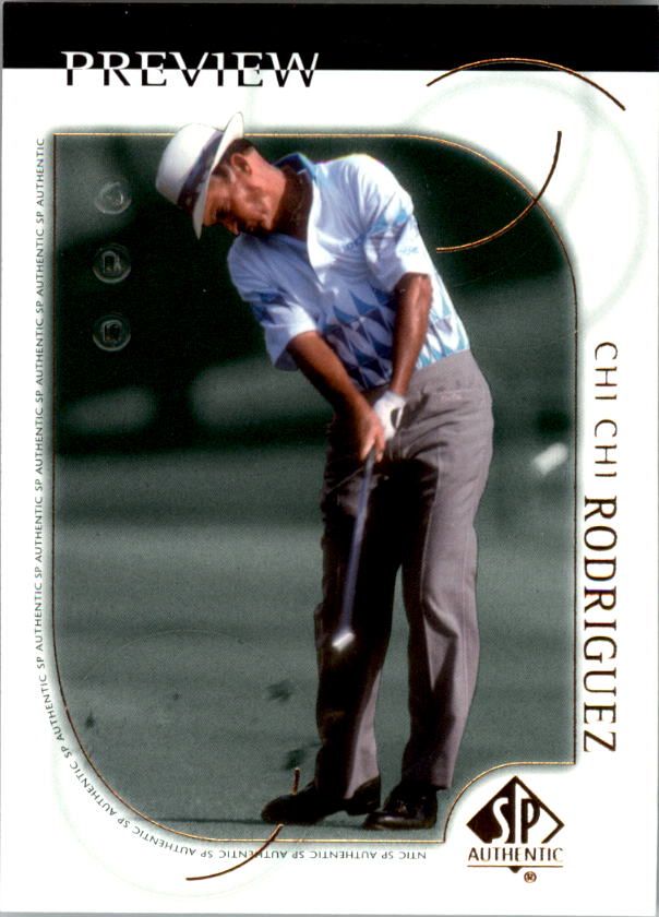 2001 SP Authentic Preview #19 Chi Chi Rodriguez
