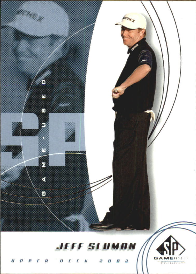 2002 SP Game Used #37 Jeff Sluman