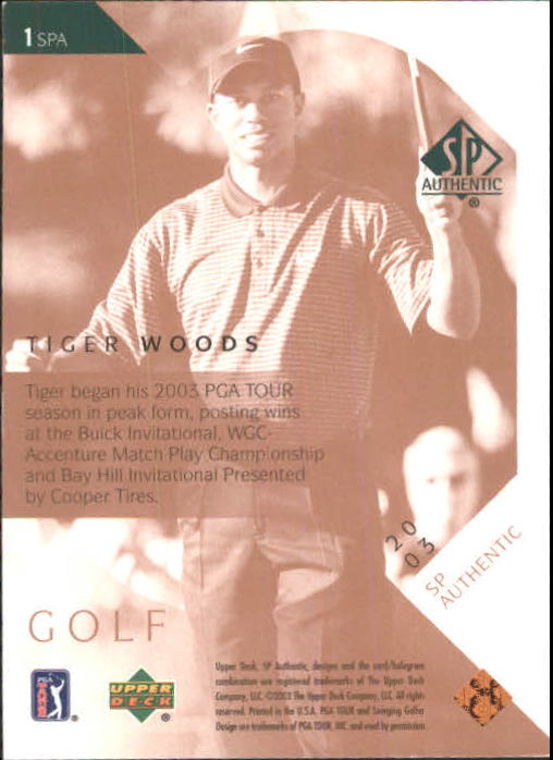 2003 SP Authentic #1 Tiger Woods back image