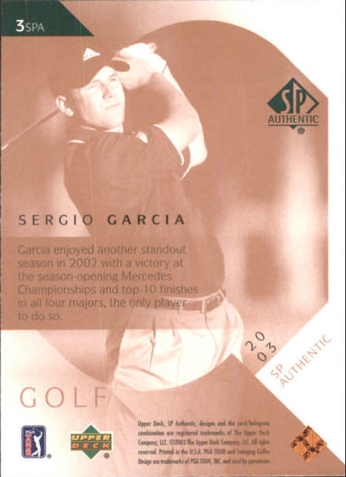 2003 SP Authentic #3 Sergio Garcia back image