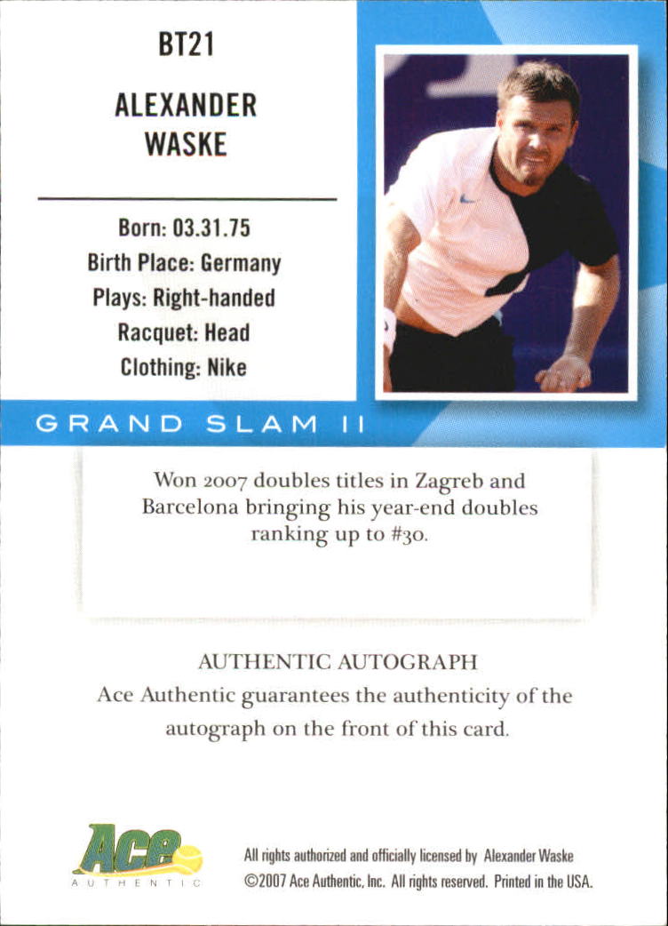 2008 Ace Authentic Grand Slam Breaking Through Autographs Bronze #BT21 Alexander Waske back image
