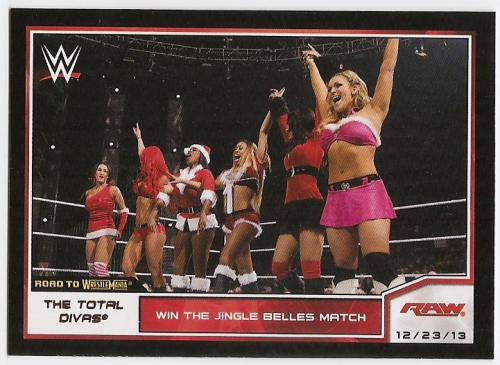 2014 Topps WWE Road to WrestleMania Bronze #66 The Total Divas Win the Jingle Belles Match