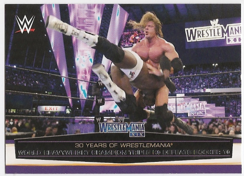 2014 Topps WWE Road to WrestleMania 30 Years of WrestleMania #37 World Heavyweight Champion Triple H Defeats Booker T