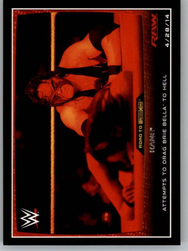 2015 Topps WWE Road to WrestleMania #11 Kane Attempts to Drag Brie Bella to Hell