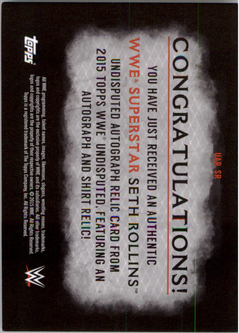 2015 Topps WWE Undisputed Autographed Relics #UARSR Seth Rollins back image
