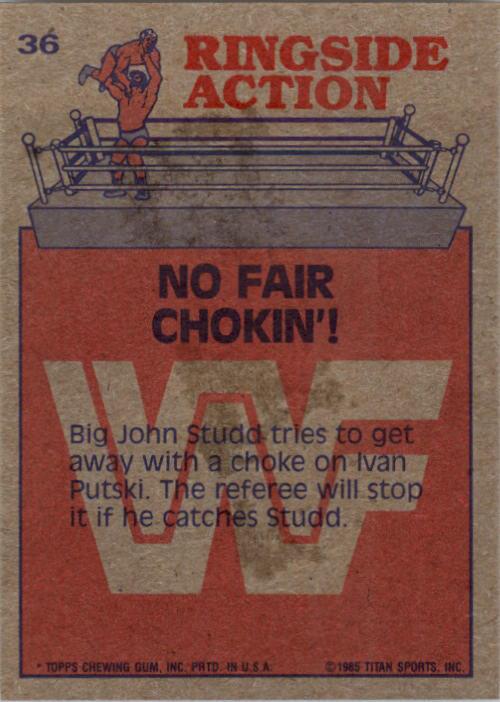 1985 Topps WWF #36 No Fair Chokin'! RA back image