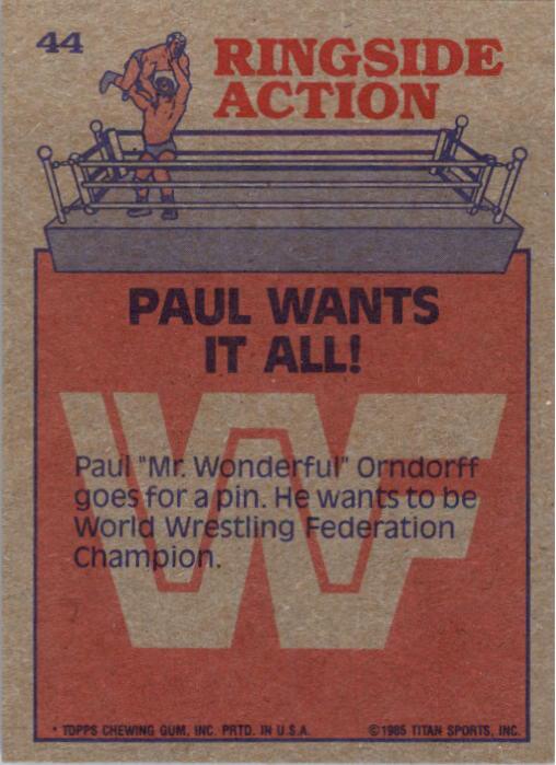 1985 Topps WWF #44 Paul Wants It All! RA back image