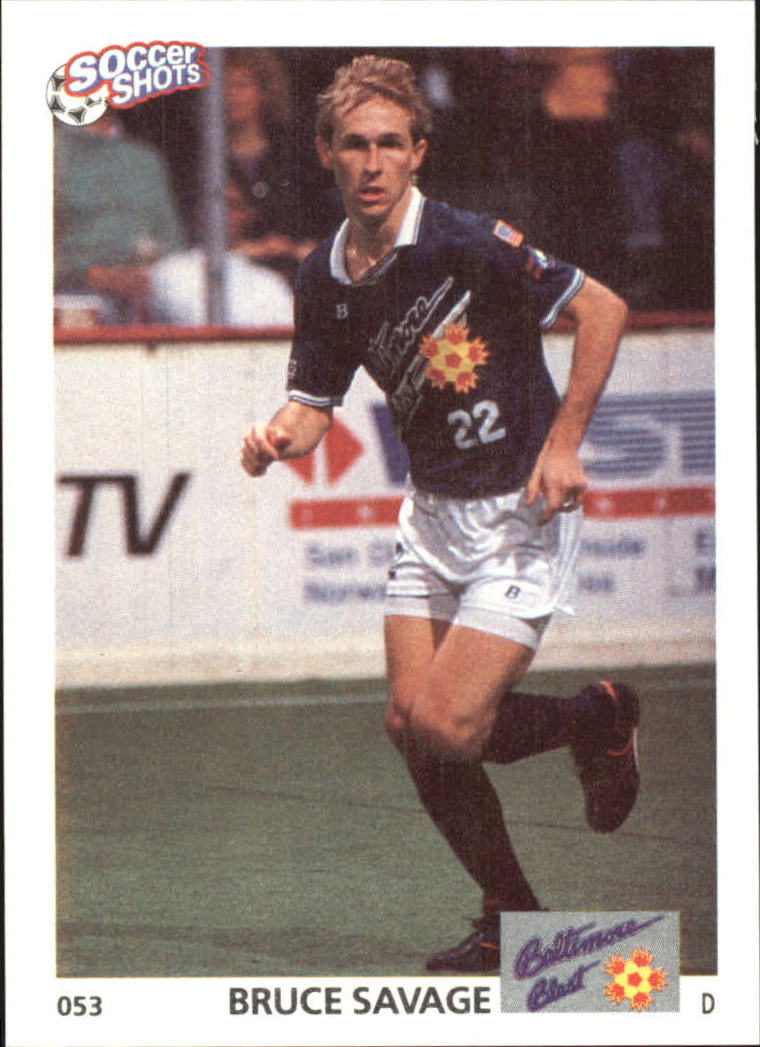 1991 Soccer Shots MSL #53 Bruce Savage