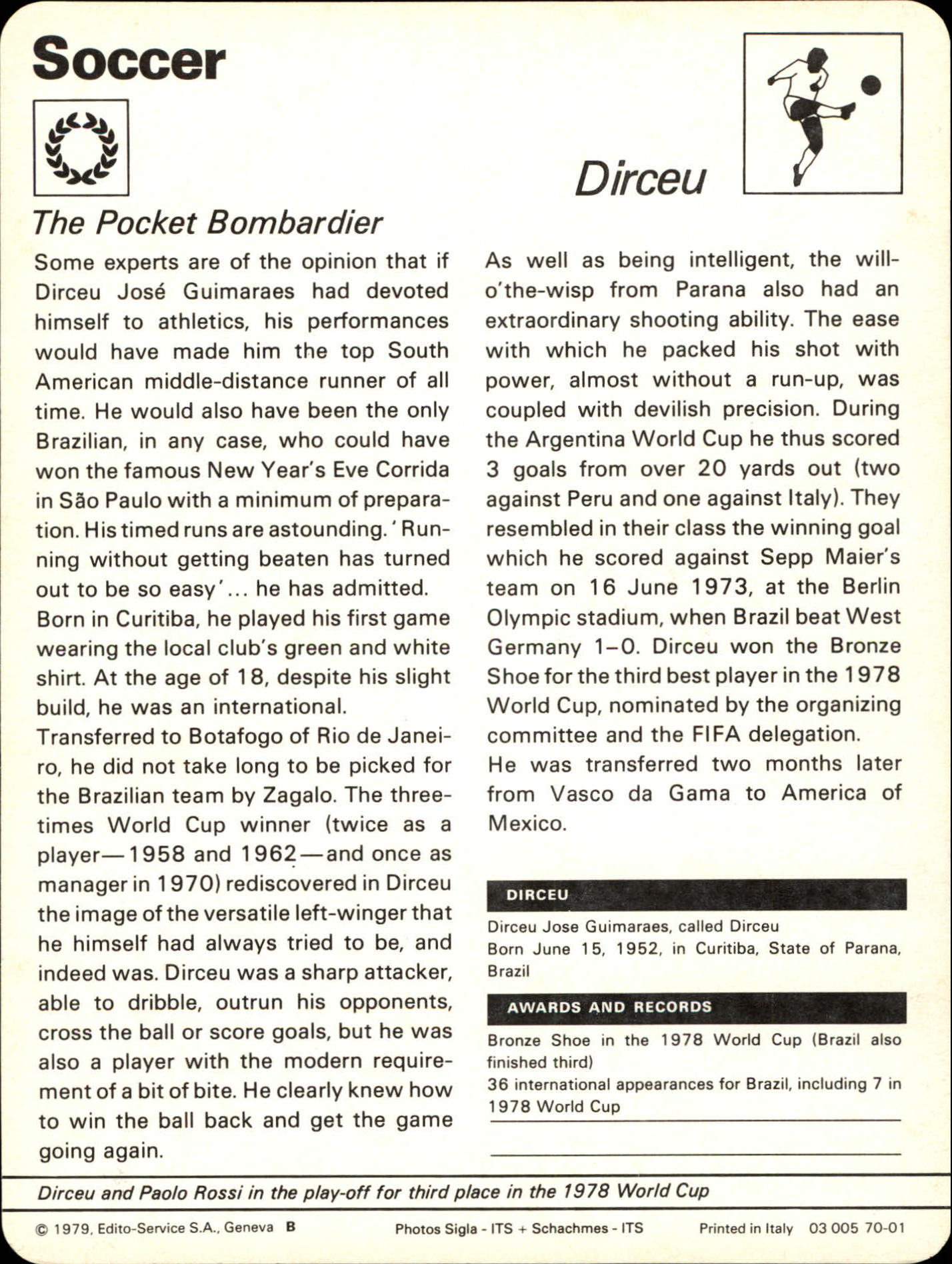 1977-79 Sportscaster Series 70 #7001 Dirceu back image