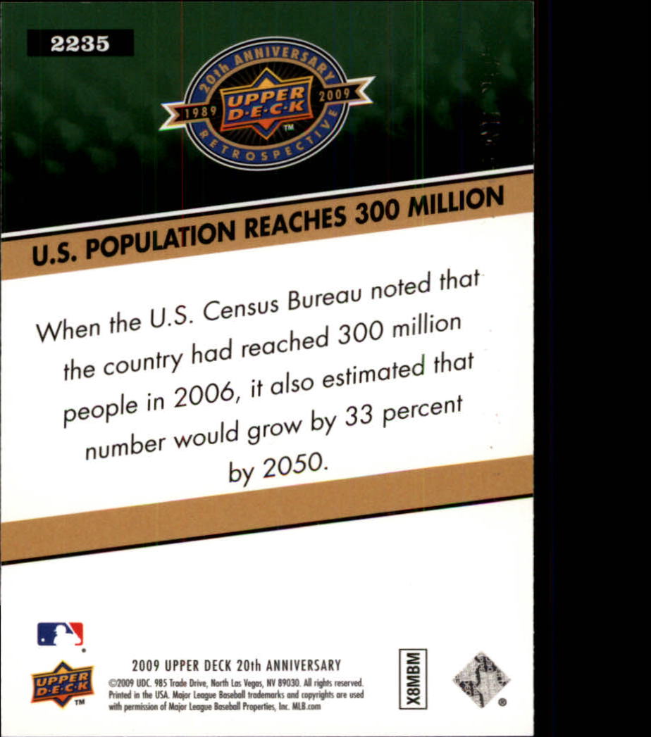 2009 Upper Deck 20th Anniversary #2235 US Population Reaches 300 million back image