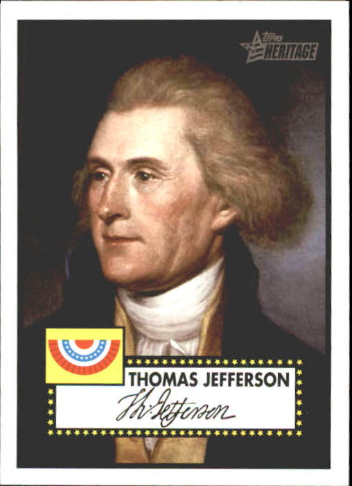 2009 Topps American Heritage Heroes #11 Thomas Jefferson