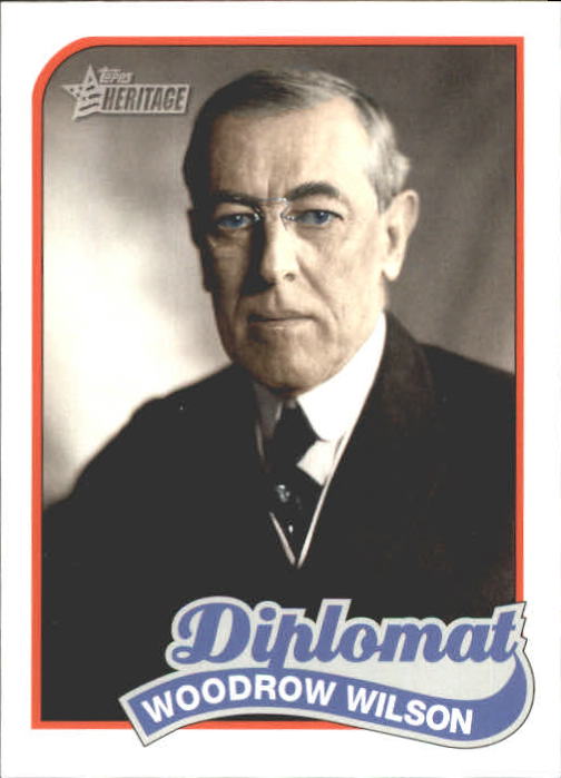 2009 Topps American Heritage Heroes #88 Woodrow Wilson
