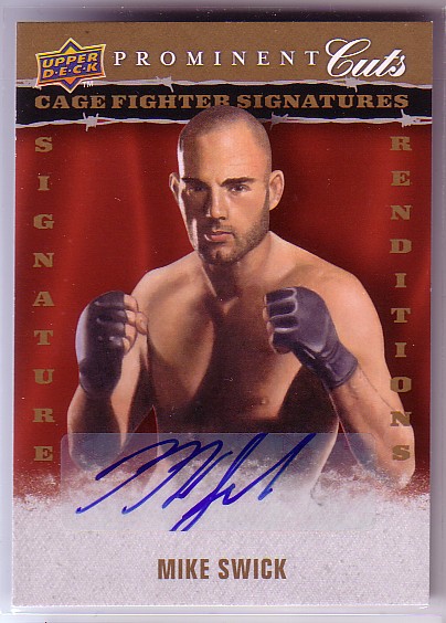 2009 Upper Deck Prominent Cuts Cage Fighter Signature Renditions #CFSRMS Mike Swick