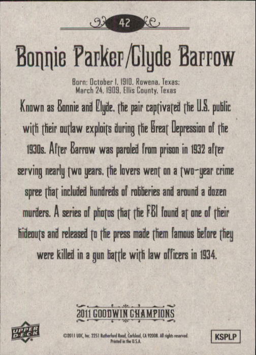 2011 Upper Deck Goodwin Champions #42 Bonnie Parker/Clyde Barrow back image