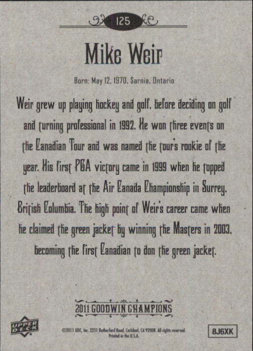 2011 Upper Deck Goodwin Champions #125 Mike Weir back image