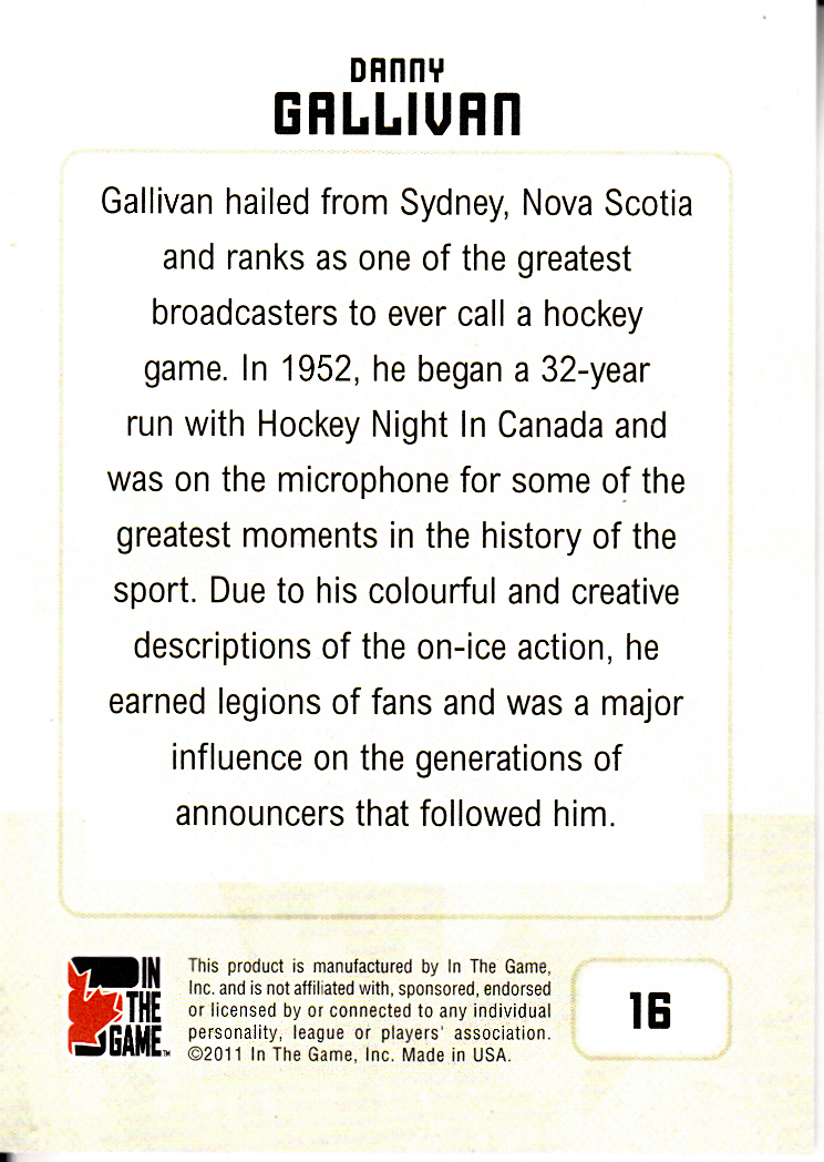2011 In The Game Canadiana Red #16 Danny Gallivan back image