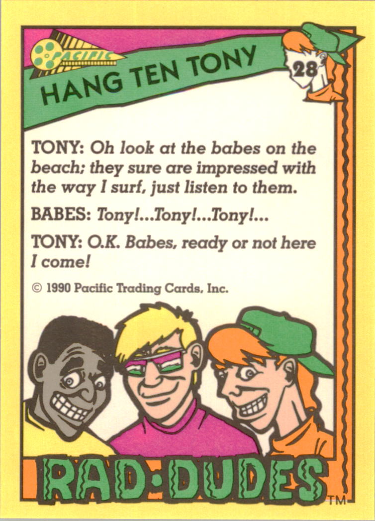 1990 Pacific Rad-Dudes #28 Hang Ten Tony back image