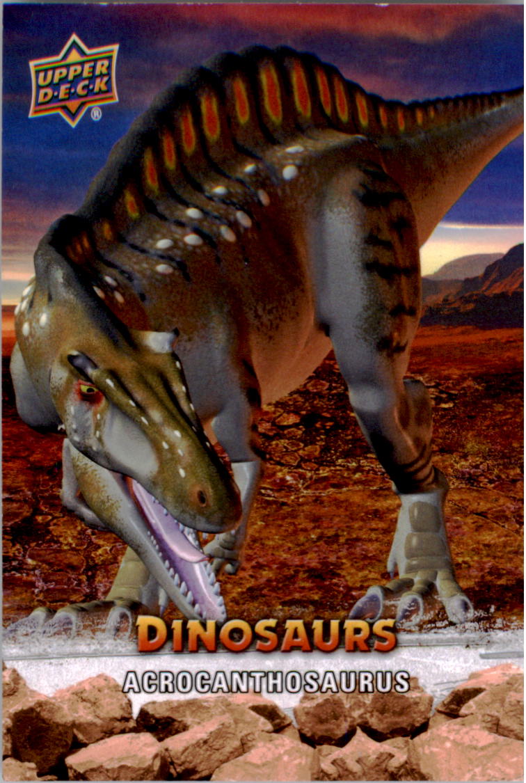 2015 Upper Deck Dinosaurs #96 Acrocanthosaurus