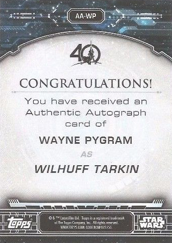 2017 Topps Star Wars 40th Anniversary Autographs #AAWP Wayne Pygram as Wilhuff Tarkin back image