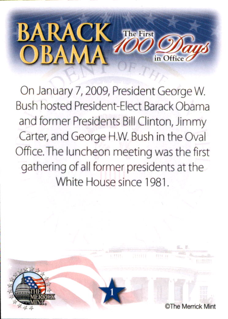 2009 President Barack Obama The First 100 Days in Office #1 On January 7, 2009, President George W. Bush hosted President-Elect Barack Obama back image