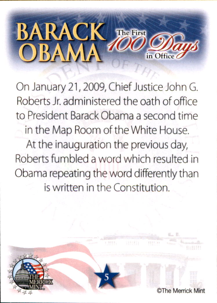 2009 President Barack Obama The First 100 Days in Office #5 On January 21, 2009, Chief Justice John G. Roberts Jr. administered the oath of office back image