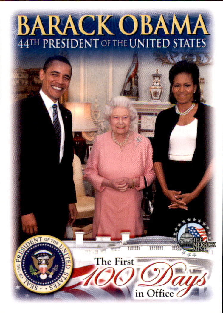 2009 President Barack Obama The First 100 Days in Office #37 President Barack Obama and First Lady Michelle Obama are shown posing with Britain's Queen Elizabeth II
