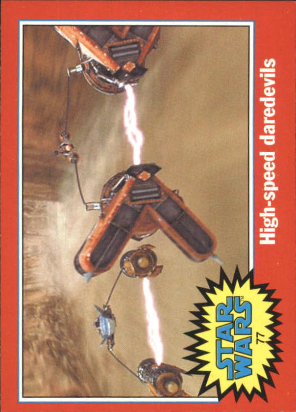 2004 Topps Heritage Star Wars #77 High-Speed Daredevils