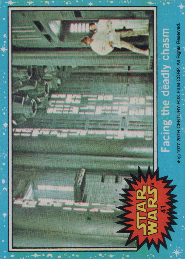 1977 Topps Star Wars #41 Facing the deadly chasm